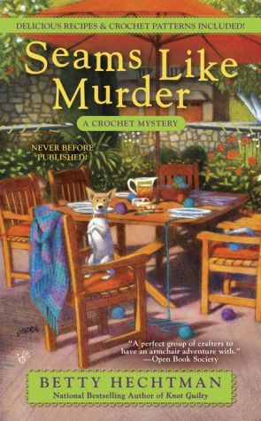 Seams Like Murder: A Crocheting Mystery