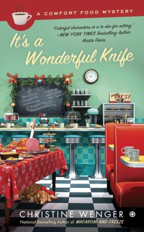 It's a Wonderful Knife: A Comfort Food Mystery