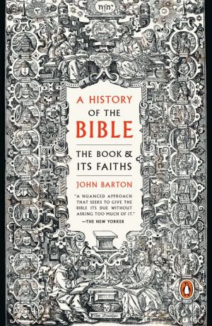Book A History of the Bible: The Story of the World's Most Influential Book