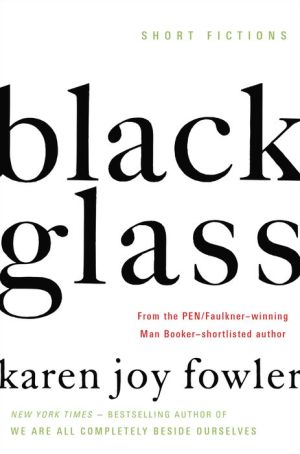 Black Glass: Short Fictions