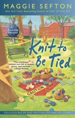 Knit to Be Tied: A Knitting Mystery