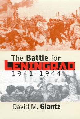 The Battle for Leningrad, 1941-1944 (Modern War Studies Series)