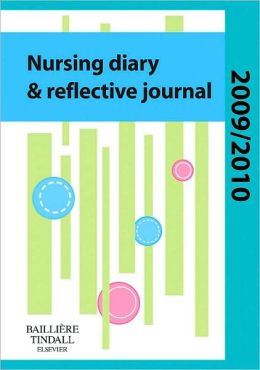 Nursing Diary and Reflective Journal, 1e Elsevier