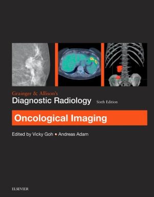 Grainger & Allison's Diagnostic Radiology: Oncological Imaging