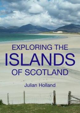 Exploring the Islands of Scotland