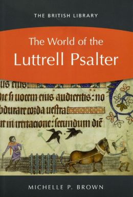 World Of The Luttrell Psalter