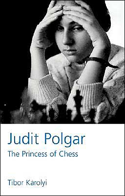 Judit Polgar: The Princess of Chess