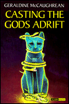 Casting the Gods Adrift