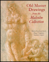 Old Master Drawings: From the Malcolm Collection