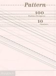 Book Cover Image. Title: Pattern:  100 Fashion Designers, 10 Curators, Author: Editors of Phaidon