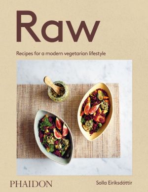 Raw: Healthy, fresh food for a modern lifestyle
