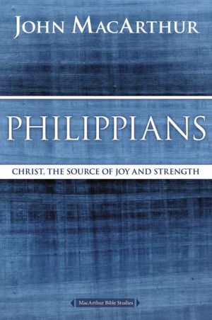 Philippians: Christ, the Source of Joy and Strength
