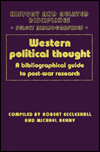 Western Political Thought: A Bibliographical Guide to Post-War Research