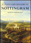 A Centenary History of Nottingham