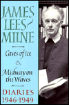 Diaries 1946-1949: Caves of Ice and Midway on the Waves
