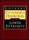 Cutaneous Disorders of the Lower Extremity