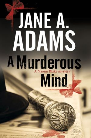 A Murderous Mind: A Naomi Blake British Mystery
