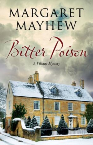 Bitter Poison: An English village cosy featuring The Colonel