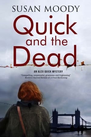 Quick and The Dead: A contemporary British mystery
