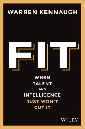 Fit: When Talent And Intelligence Just Won't Cut It