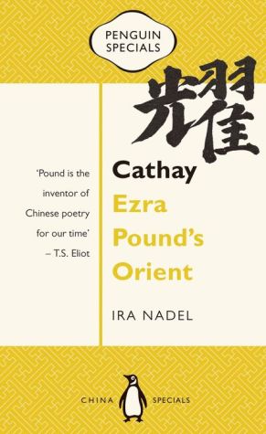 Ezra Pound's Orient: Cathay