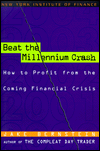 Beat the Millennium Crash: Survive and Thrive in the Coming Financial Cataclysm