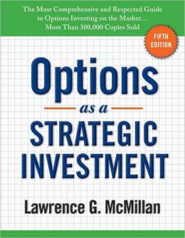 Options as a Strategic Investment, Third Edition Lawrence G. McMillan