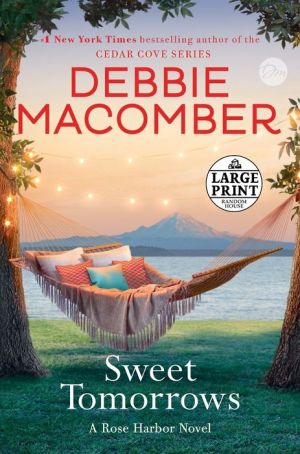 Sweet Tomorrows Large Print: A Rose Harbor Novel
