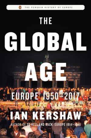 The Global Age: Europe 1950-2017|Hardcover
