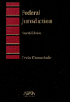 Federal Jurisdiction, Introduction to Law Series, Fourth Edition