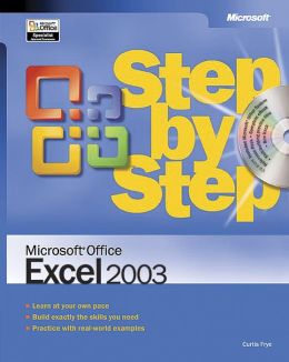 Microsoft Office Excel 2003 Step by Step Curtis Frye D.