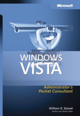 Windows Vista Administrator's Pocket Consultant
