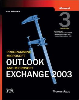 Programming Microsoft Outlook and Microsoft Exchange 2003