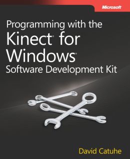 Programming with the Kinect for Windows Software Development Kit: Add gesture and posture recognition to your applications