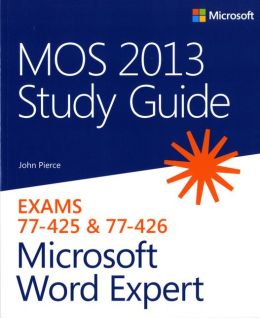 MOS 2013 Study Guide for Microsoft Word Expert