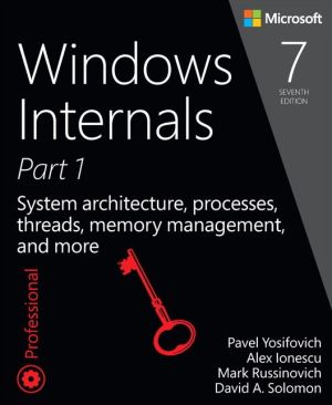 Windows Internals, Book 1: User Mode