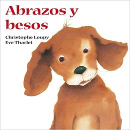 Abrazos y Besos (Hugs and Kisses)