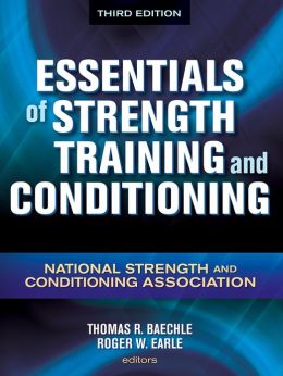 Essentials of Strength Training and Conditioning - 3rd Edition National Strength and Conditioning Association