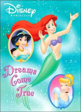 Dreams Come True (Disney Princess) (Super Coloring Time) RH Disney, Mark Marderosian and Ken Edwards