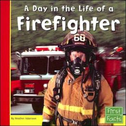 A Day in the Life of a Firefighter