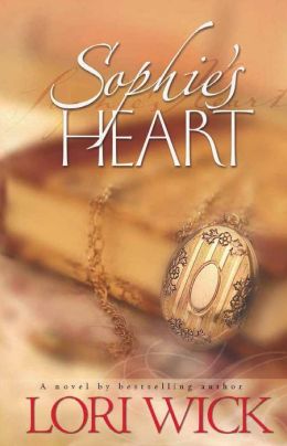 Sophie's Heart Lori Wick