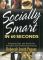 Socially Smart in 60 Seconds: Etiquette Do?s and Don?ts for Personal and Professional Success