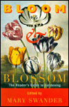 Bloom and Blossom: The Reader's Guide to Gardening