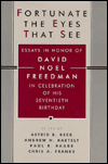 Fortunate the Eyes That See: Essays in Honor of David Noel Freedman in Celebration of His Seventieth Birthday Astrid B. Beck, Andrew H. Bartelt, Paul R. Raabe and Chris A. Franke