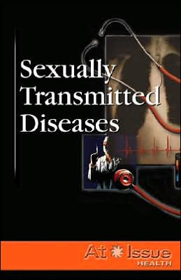 Sexually Transmitted Diseases (At Issue) Laura K. Egendorf