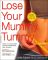 Lose Your Mummy Tummy: Flatten Your Stomach Now Using the Groundbreaking Tupler Technique