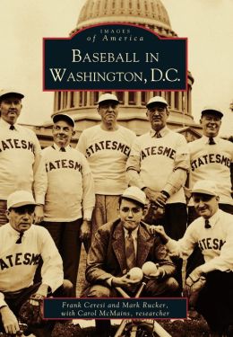 Baseball in Washington, D.C. (Images of Baseball Series)