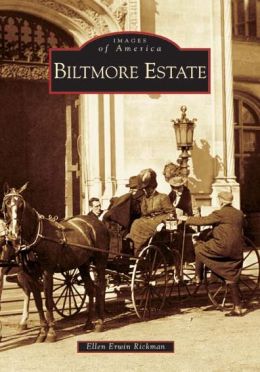 Biltmore Estate, North Carolina (Images of America Series)