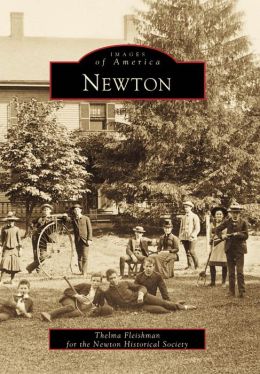 Newton, Massachusetts (Images of America Series)