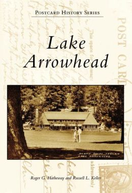 Lake Arrowhead, California (Postcard History Series)